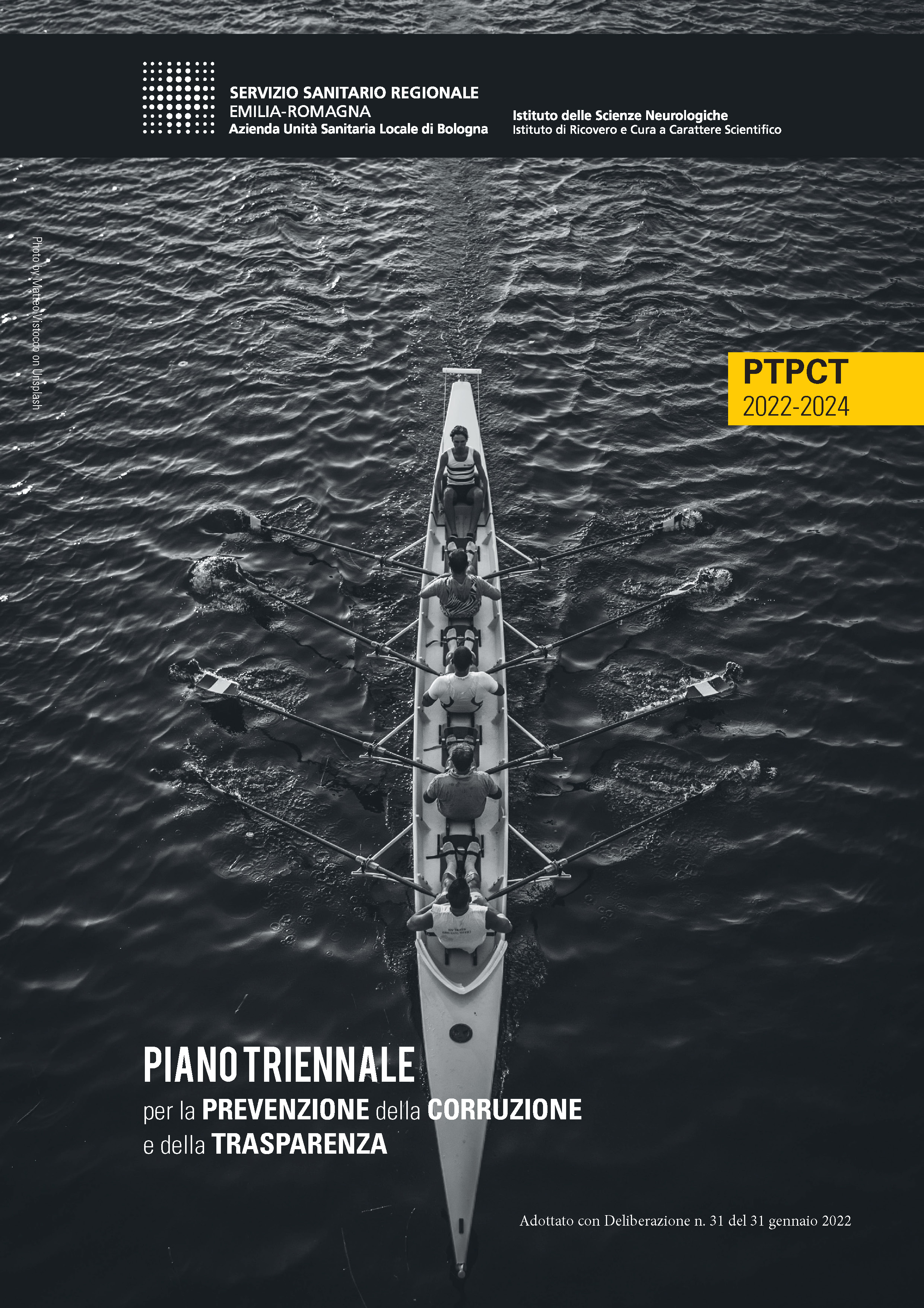 Adottato il Piano Triennale per la Prevenzione della Corruzione e della Trasparenza (PTPCT) 2022-2024 Adottato il Piano Triennale per la Prevenzione della Corruzione e della Trasparenza (PTPCT) 2022-2024