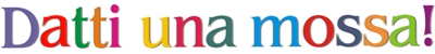 Datti una mossa Logo