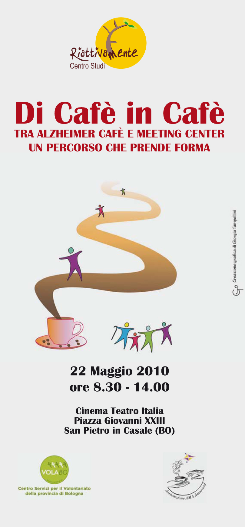 Di Cafè in Cafè TRA ALZHEIMER CAFÈ E MEETING CENTER UN PERCORSO CHE PRENDE FORMA