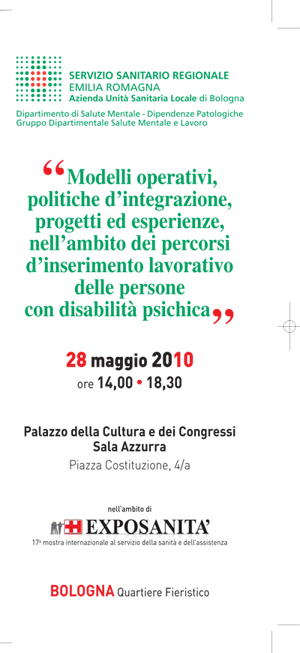 Modelli operativi, politiche d’integrazione, progetti ed esperienze, nell’ambito dei percorsi d’inserimento lavorativo delle persone con disabilità psichica 
