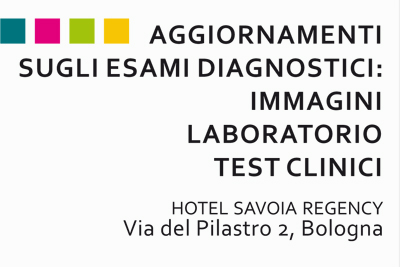 AGGIORNAMENTI SUGLI ESAMI DIAGNOSTICI: IMMAGINI LABORATORIO TEST CLINICI