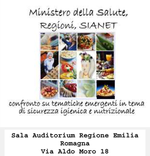 Ministero della Salute, Regioni, SIANET: confronto su tematiche emergenti in tema di sicurezza igienica e nutrizionale