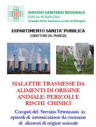 MALATTIE TRASMESSE DA ALIMENTI DI ORIGINE ANIMALE: PERICOLI E RISCHI CHIMICI
