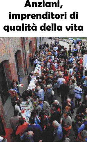 Anziani, imprenditori di qualità della vita