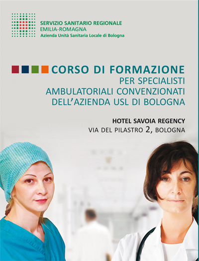 CORSO DI FORMAZIONE PER SPECIALISTI AMBULATORIALI CONVENZIONATI  DELL’AZIENDA USL DI BOLOGNA