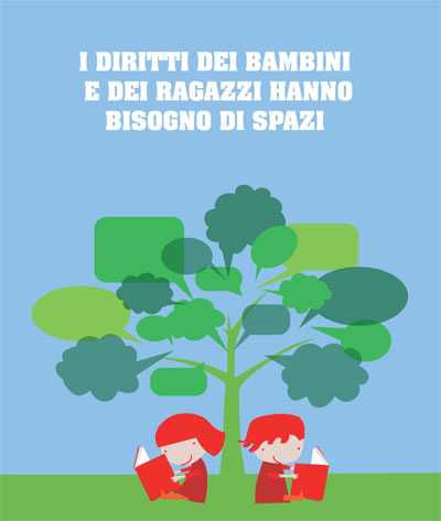 I Diritti dei Bambini e dei Ragazzi hanno bisogno di spazi