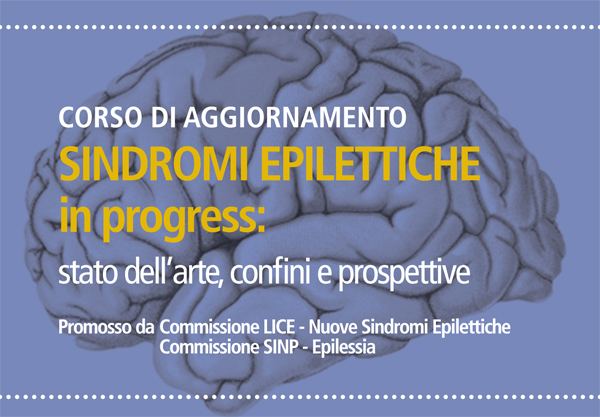 SINDROMI EPILETTICHE IN PROGRESS: STATO DELL’ARTE, CONFINI E PROSPETTIVE