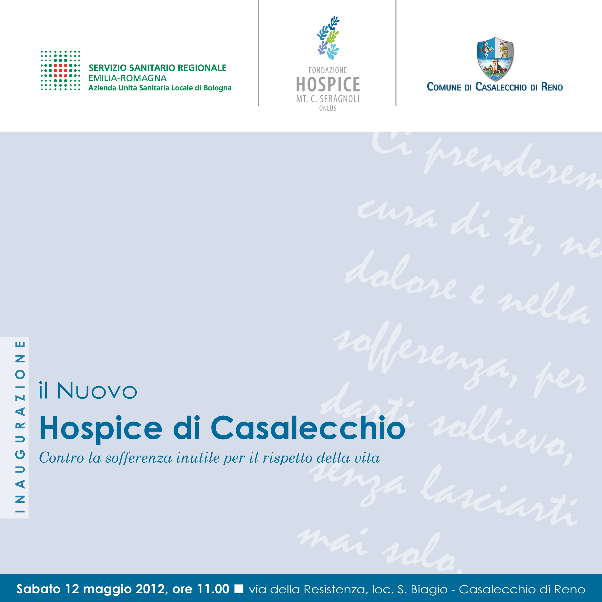 Il nuovo Hospice di Casalecchio. Contro la sofferenza inutile per il rispetto della vita 