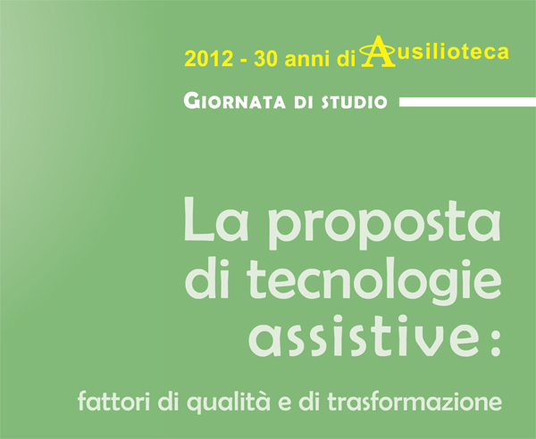 La Proposta Di Tecnologie Assistive: fattori di qualità e di trasformazione
