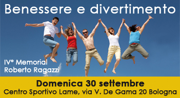 Benessere e divertimento, 30 SETTEMBRE Centro Sportivo Lame
