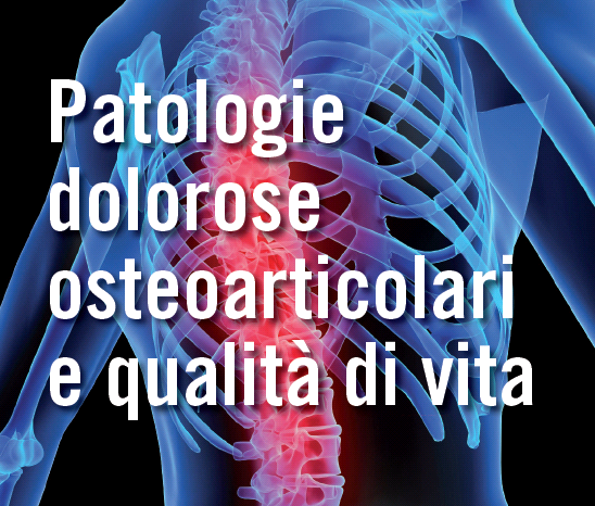 Patologie dolorose osteoarticolari e qualità di vita
