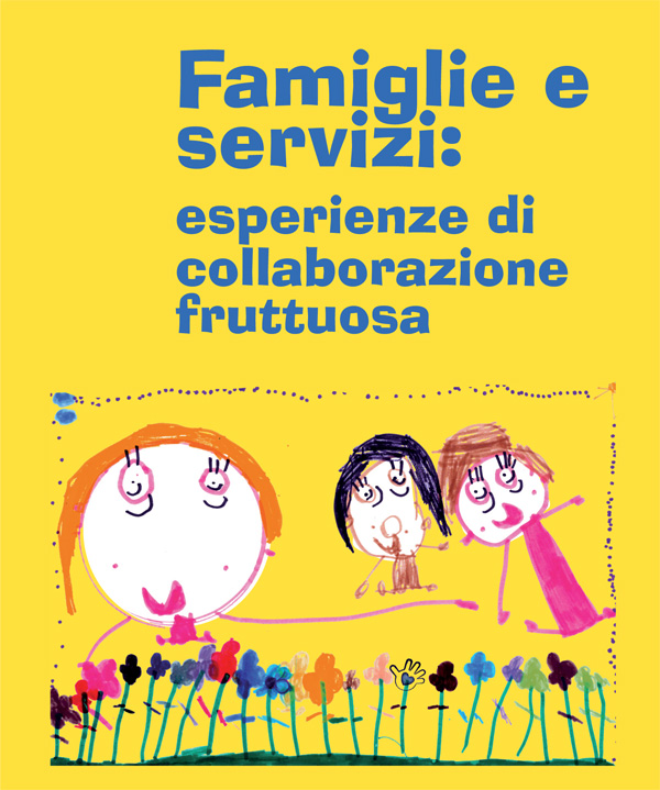 Famiglie e servizi: esperienze di collaborazione fruttuosa