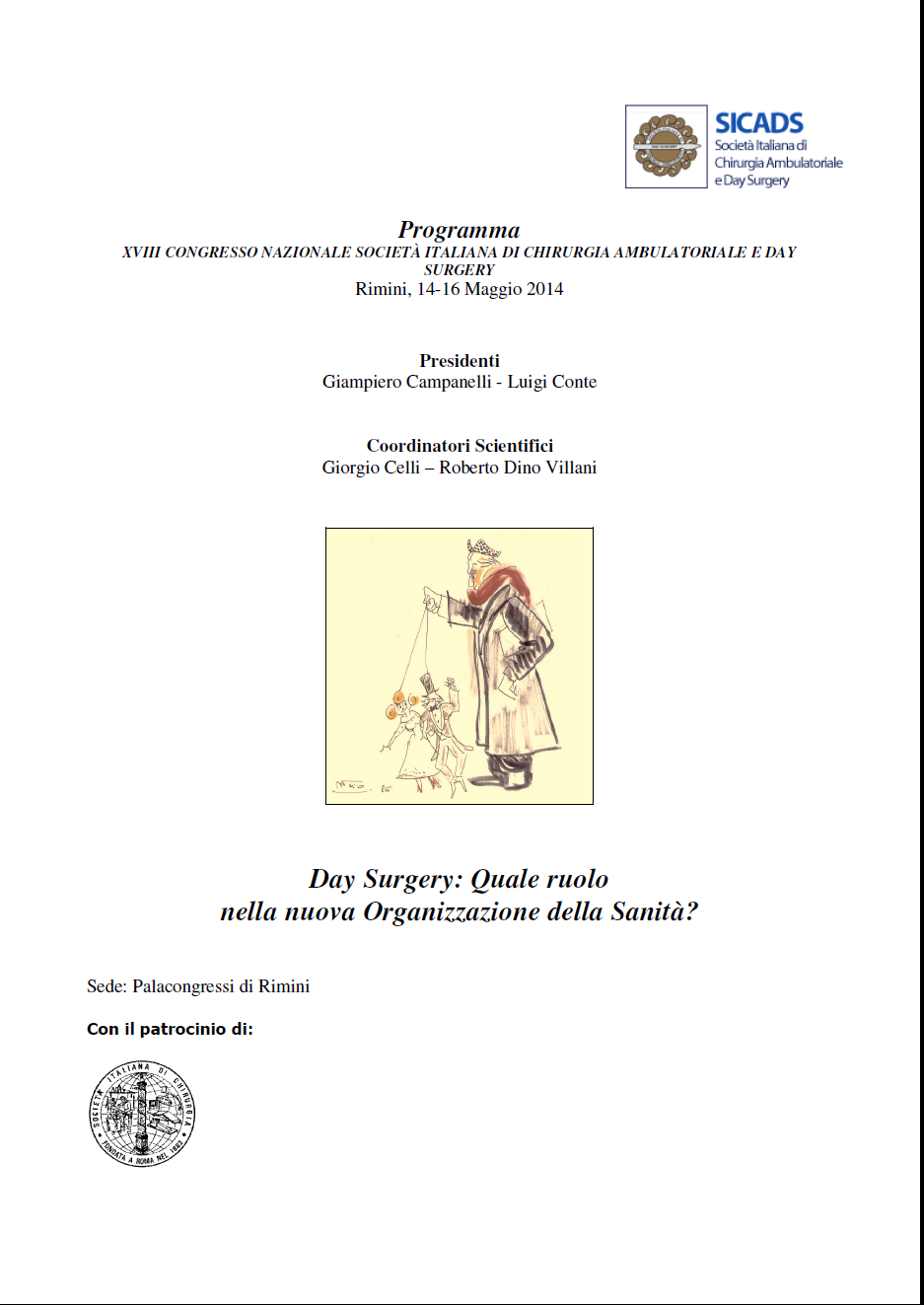 Day Surgery: Quale ruolo nella nuova Organizzazione della Sanità?