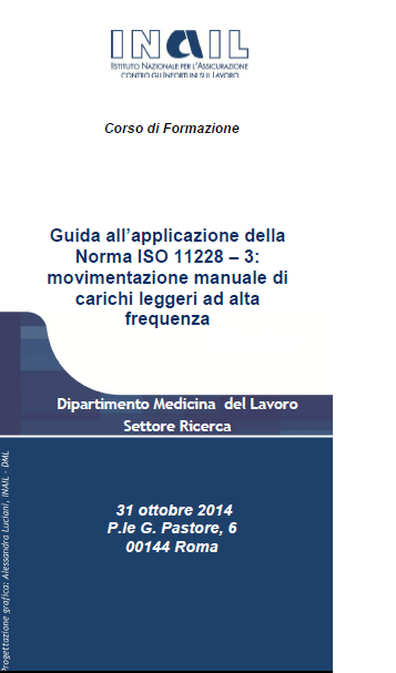 Guida all'applicazione della Norma ISO 1128 - 3: movimentazione manuale di carichi leggeri ad alta frequenza 
