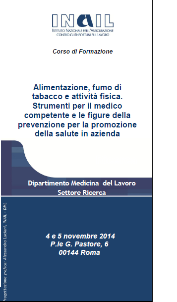 Alimentazione, fumo di tabacco e attività fisica. Strumenti per il medico competente e le figure della prevenzione per la promozione della salute in azienda