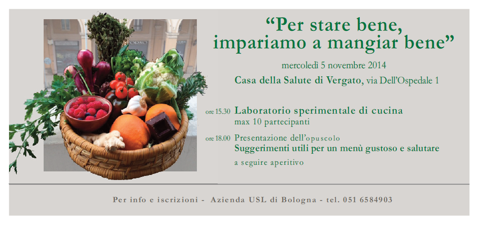 “Per stare bene, impariamo a mangiar bene”