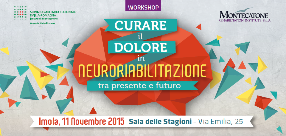 Curare il dolore in neuroriabilitazione tra presente e futuro 