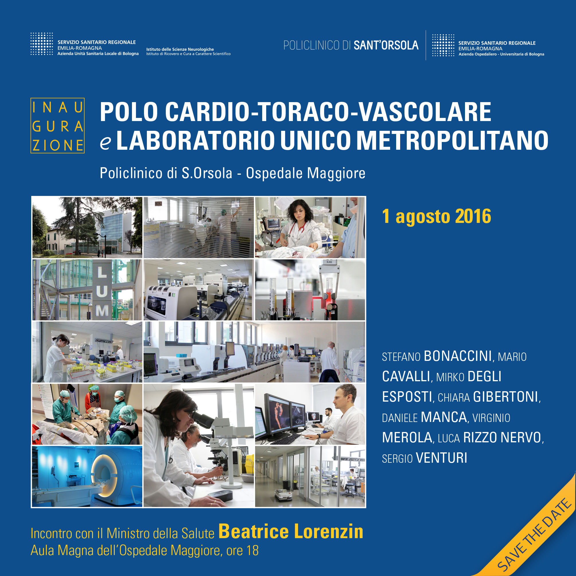 Inaugurazione del  Polo Cardio-Toraco-Vascolare e Laboratorio Unico Metropolitano 1 Agosto 2016 - Incontro con il Ministro della Salute Beatrice Lorenzin - Aula Magna dell'Ospedale Maggiore di Bologna, ore 18
