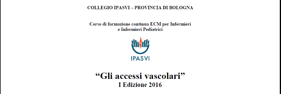 Gli accessi vascolari” I Edizione 2016