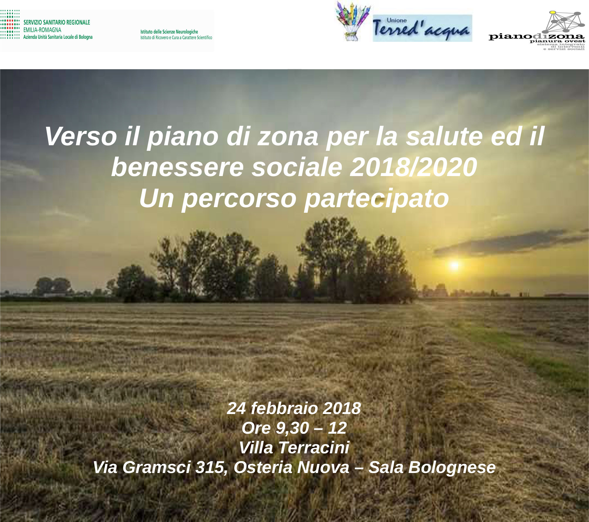 Verso il piano di zona per la salute ed il benessere sociale 2018/2020 Un percorso partecipato Verso il piano di zona per la salute ed il benessere sociale 2018/2020 Un percorso partecipato