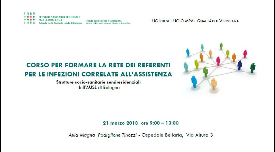 Corso per formare la rete dei referenti per le infezioni correlate all'assistenza Corso per formare la rete dei referenti per le infezioni correlate all'assistenza