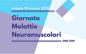 GMN2018. Giornata Malattie Neuromuscolari 2018 GMN2018. Giornata Malattie Neuromuscolari 2018