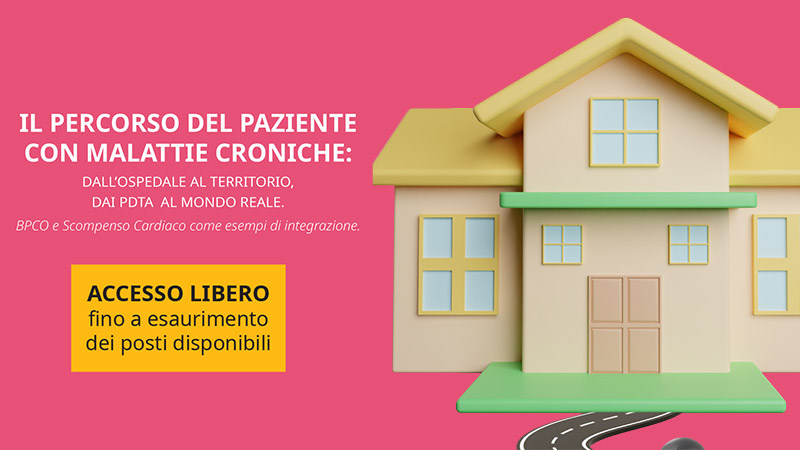 Il percorso del paziente con malattie croniche: dall'ospedale al territorio, dai PDTA al mondo reale
