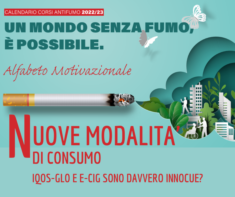 Un mondo senza fumo, è possibile. Nuove modalità di consumo: IQOS-GLO e E-CIG sono davvero innocue?