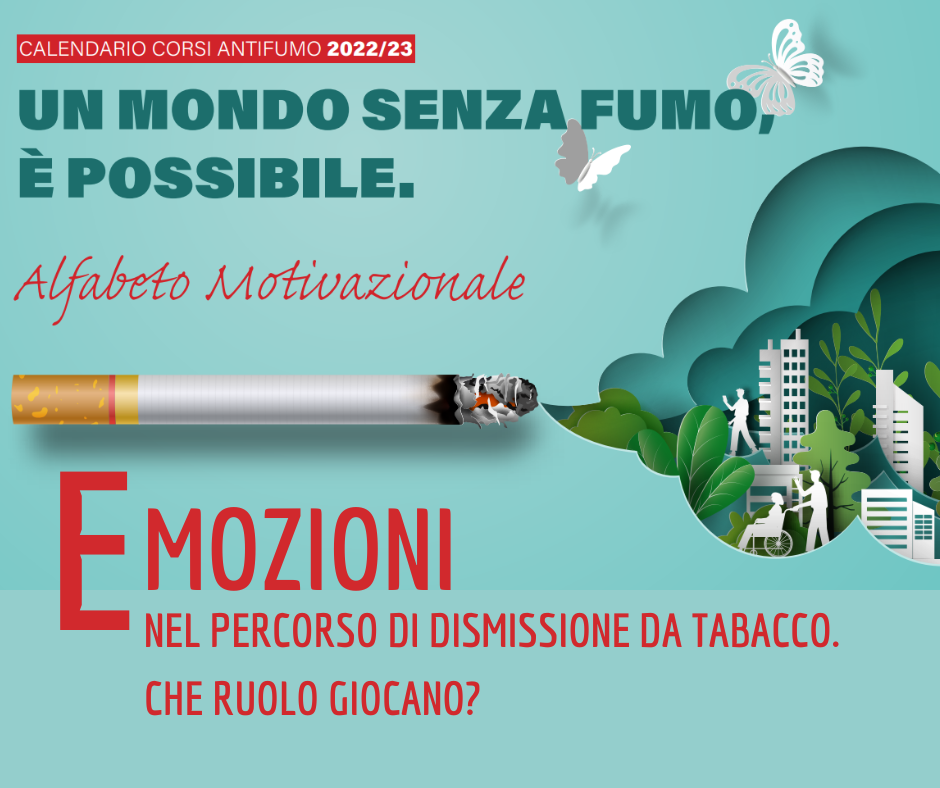 Un mondo senza fumo, è possibile. Emozioni nel percorso di dismissione da tabacco. Che ruolo giocano?