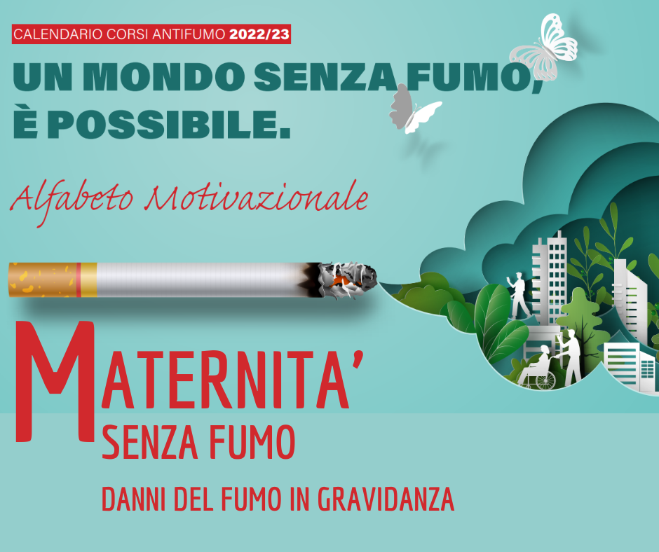 Un mondo senza fumo, è possibile. Maternità senza Fumo – Danni del fumo in gravidanza