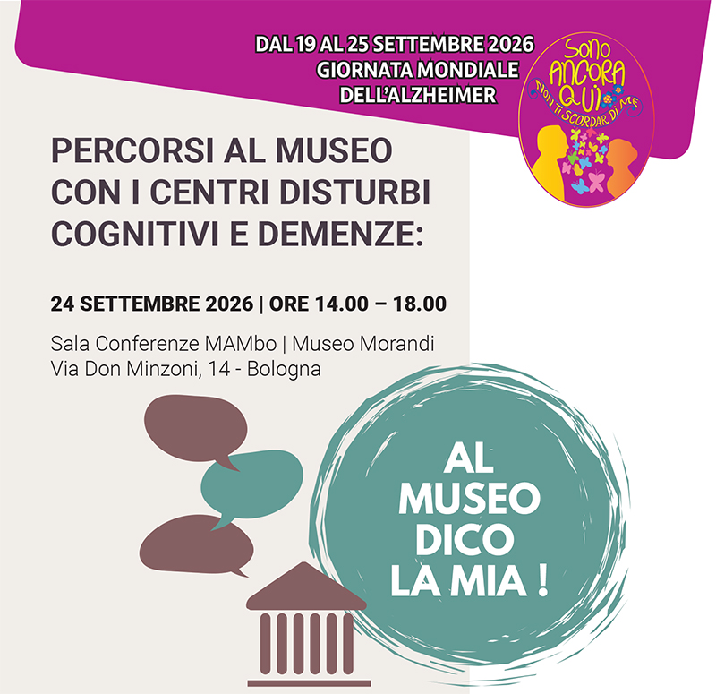 Al museo dico la mia! - Percorsi al Museo Con i Centri Disturbi Cognitivi e Demenze