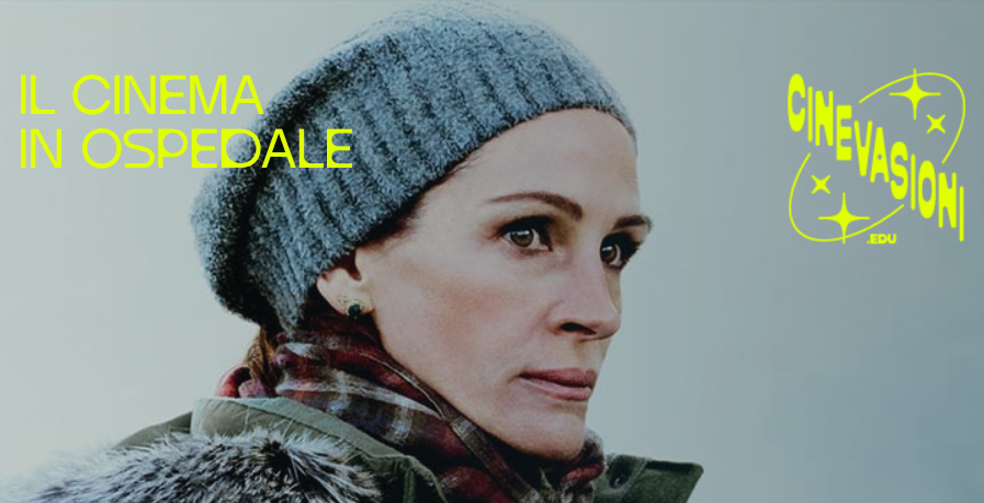 Cinevasioni.edu, il cinema in ospedale: “Ben is Back”