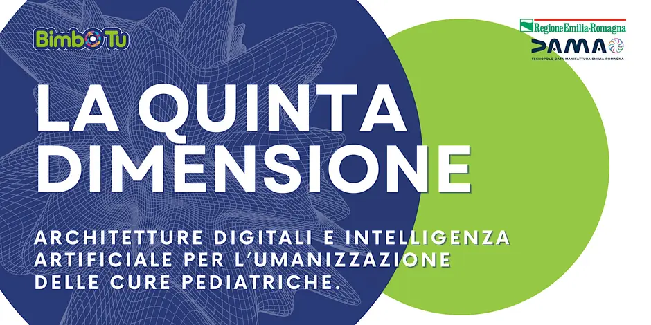 Quinta Dimensione. Architetture digitali e intelligenza artificiale per l’umanizzazione delle cure pediatriche