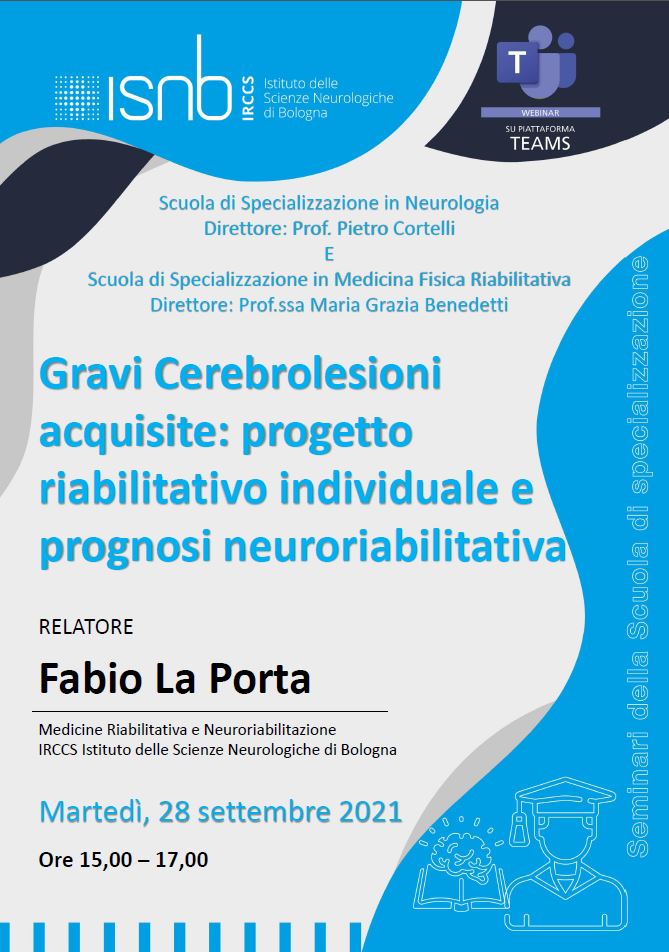 Gravi Cerebrolesioni acquisite: progetto riabilitativo individuale  e prognosi neuroriabilitativa