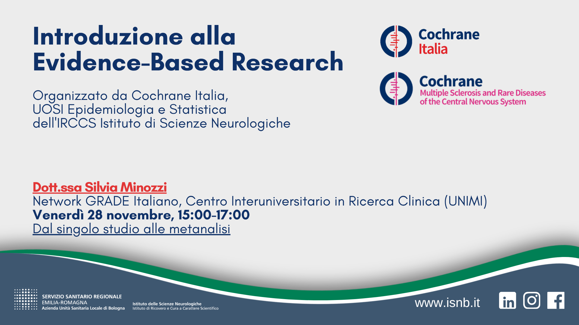 Evidence-Based Research: dal singolo studio alle metanalisi