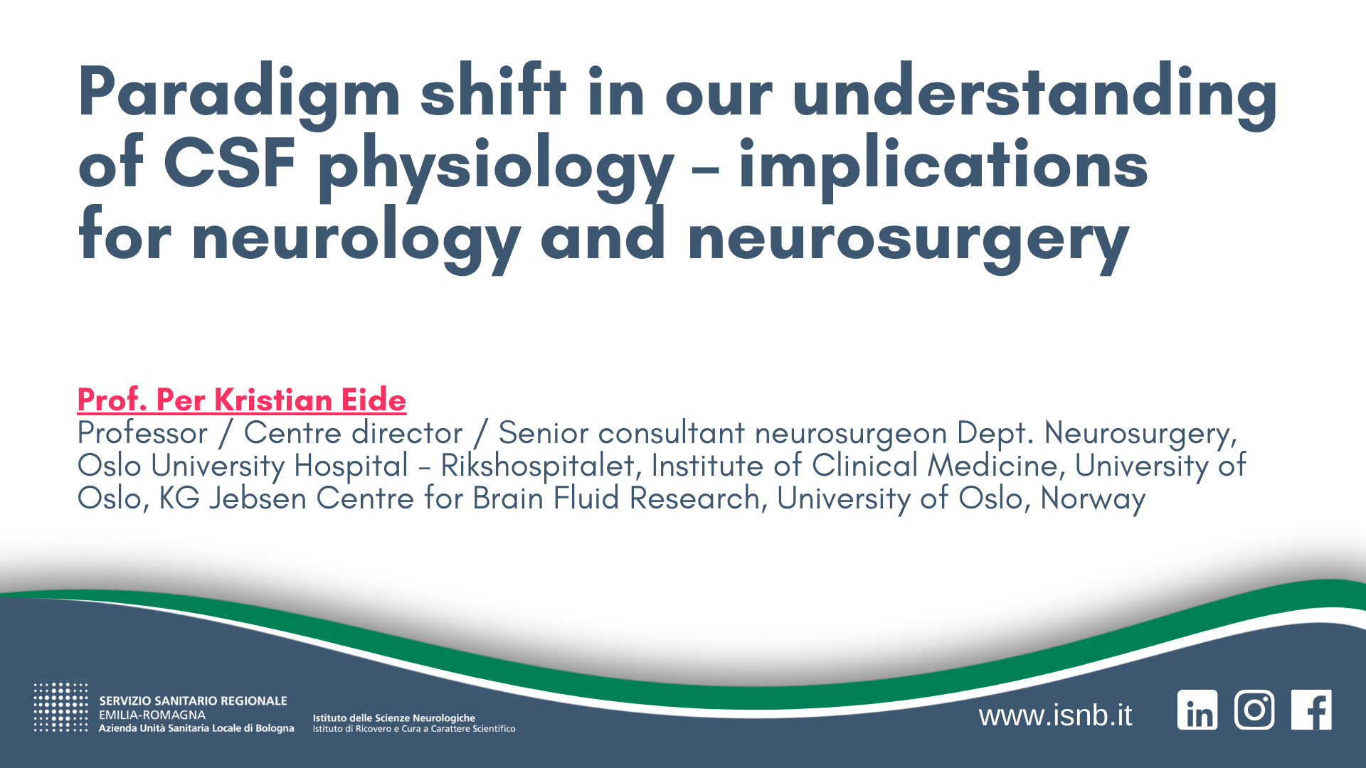 Paradigm shift in our understanding of CSF physiology – implications for neurology and neurosurgery