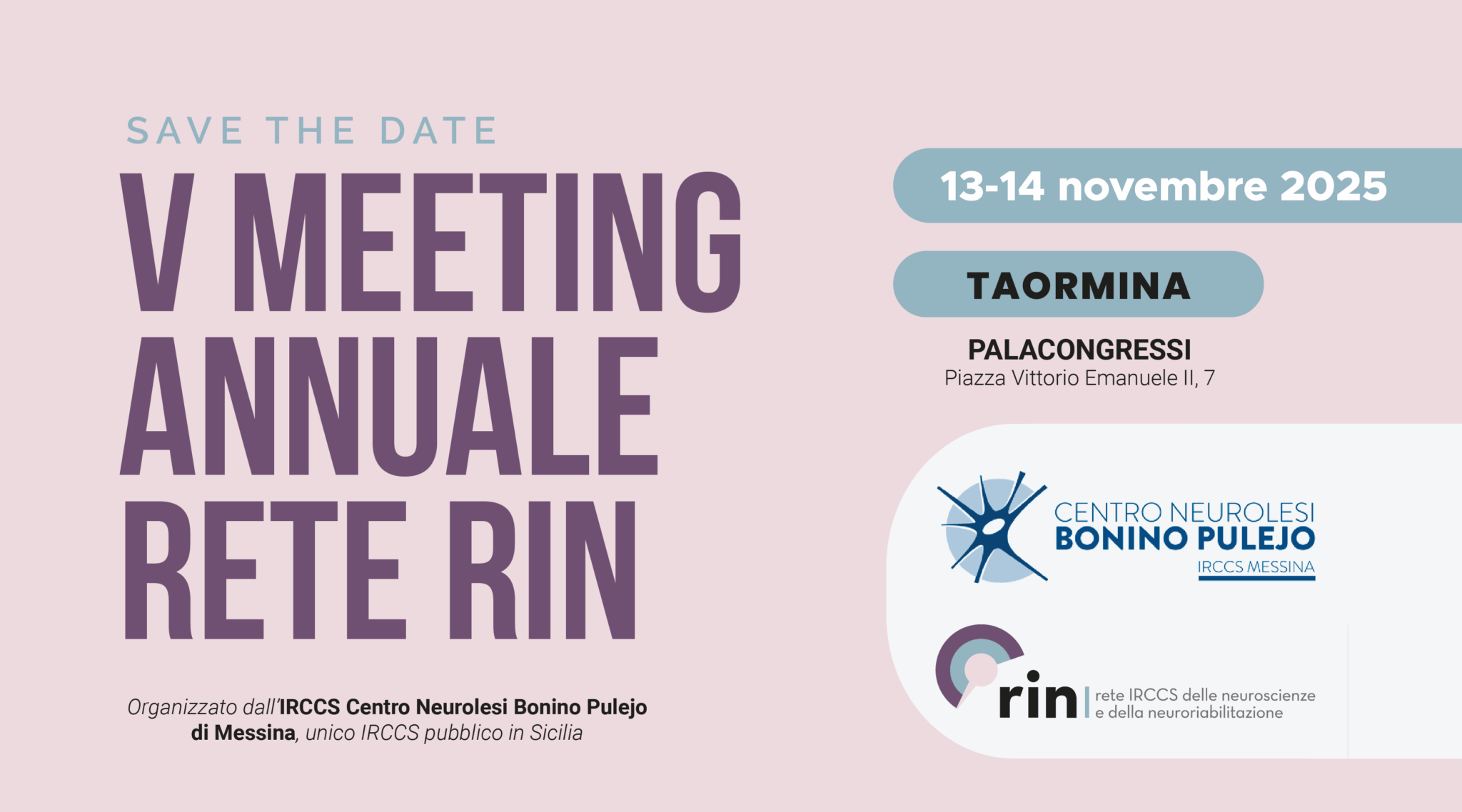 V Meeting Annuale della Rete IRCCS delle Neuroscienze e della Neuroriabilitazione (RIN)