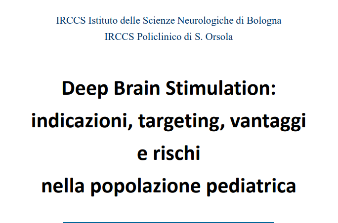 Deep Brain Stimulation: indicazioni, targeting, vantaggi e rischi nella popolazione pediatrica