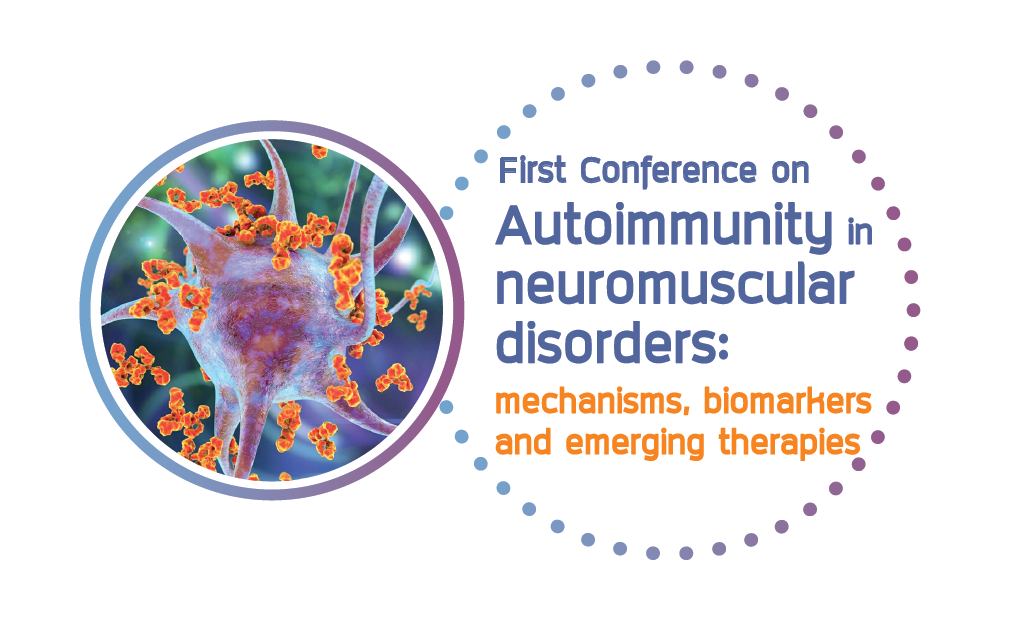 First conference on autoimmunity in neuromuscular disorders: mechanisms, biomarkers and emerging therapies
