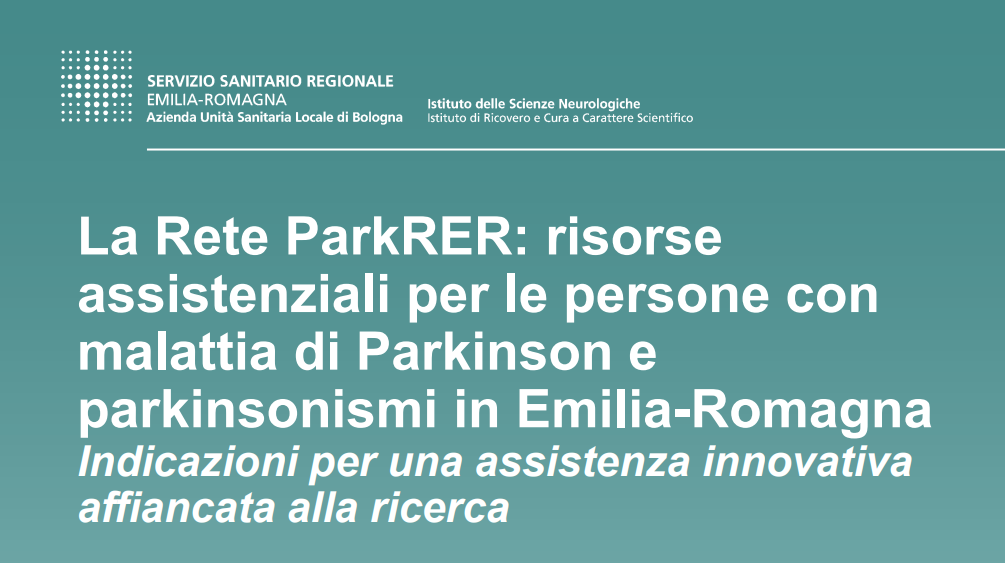 La Rete ParkRER: risorse assistenziali per le persone con malattia di Parkinson e parkinsonismi in Emilia-Romagna