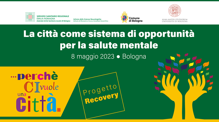A Bologna al via il recovery college: la città come sistema di opportunità per la salute mentale come bene comune