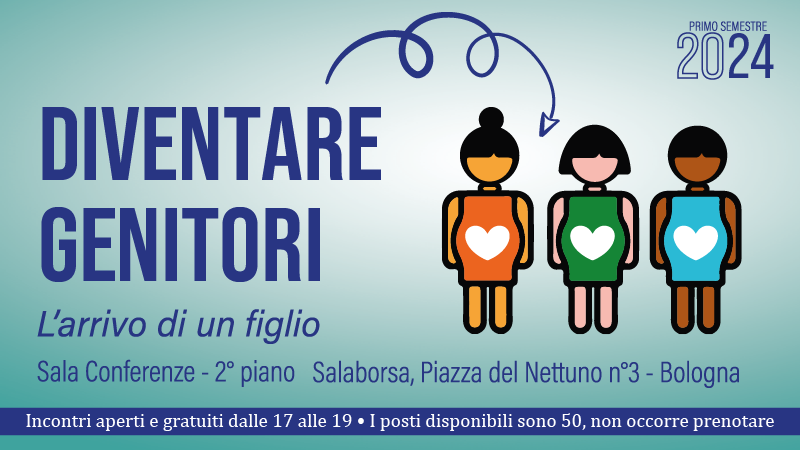 Diventare genitori. Alla Salaborsa di Bologna tornano gli incontri per prepararsi all’arrivo di un figlio Diventare genitori. Alla Salaborsa di Bologna tornano gli incontri per prepararsi all’arrivo di un figlio