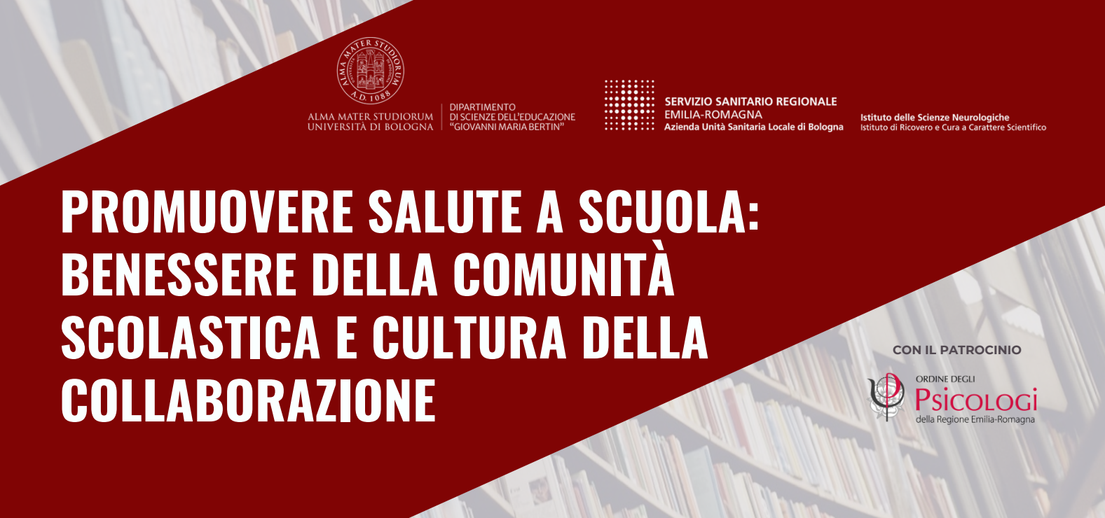 Convegno: "Promuovere salute a scuola: benessere della comunità  scolastica e cultura della collaborazione"
