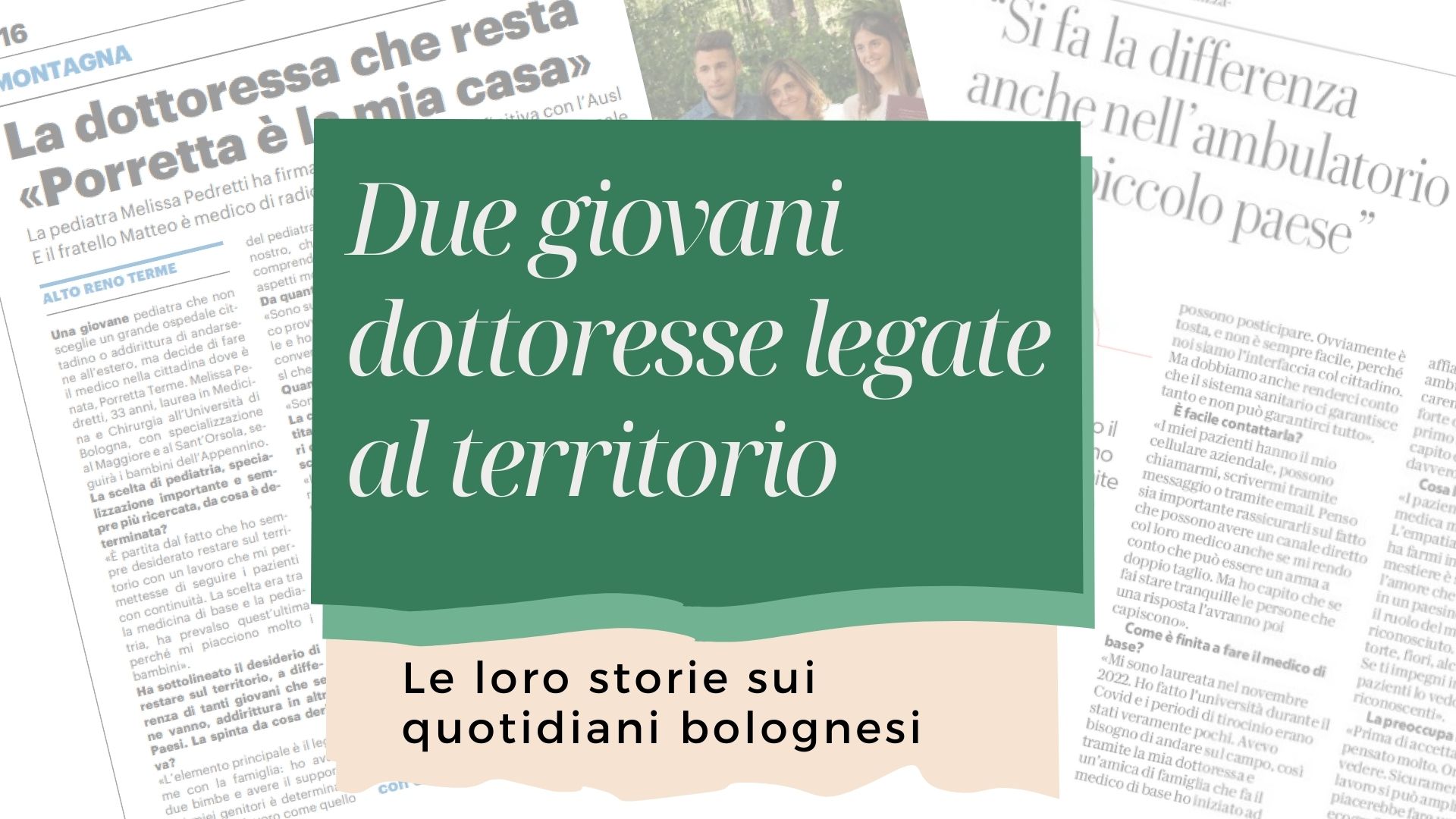 Due giovani dottoresse legate al territorio