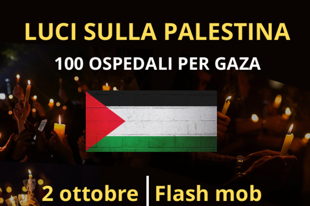 Luci Sulla Palestina. 100 Ospedali per Gaza - 2 Ottobre ore 21.00
