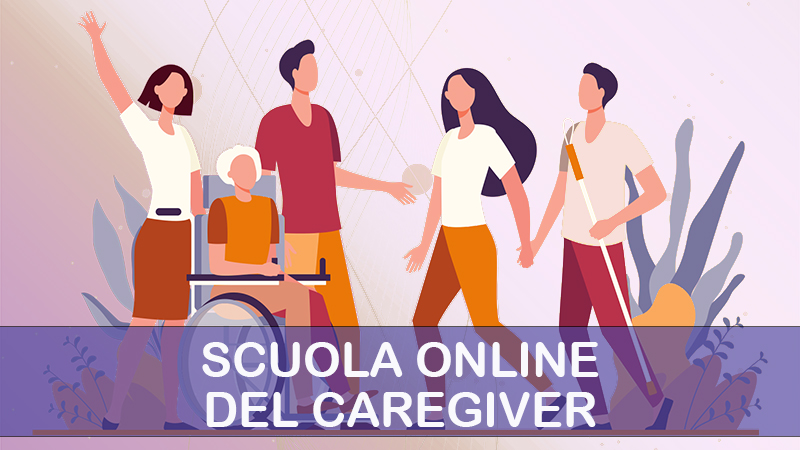 Scuola online del Caregiver 2025 Scuola online del Caregiver 2025