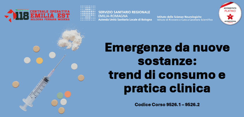 Corso - Emergenze da nuove sostanze: trend di consumo e pratica clinica