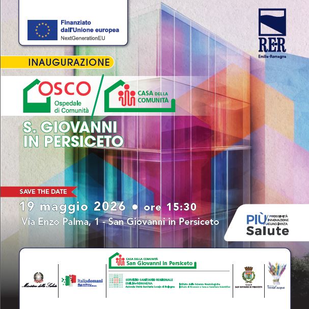 San Giovanni in Persiceto: 19 maggio, inaugurazione dell’Ospedale di Comunità e della Casa della Comunità
