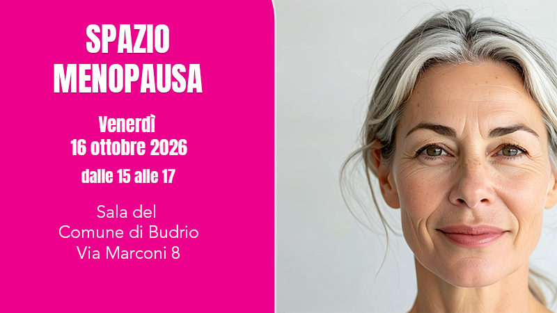Spazio menopausa: a Budrio un incontro con i professionisti dell’Azienda USL di Bologna