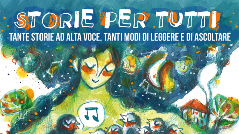 Storie per tutti. Dieci storie accessibili per festeggiare i dieci anni del progetto di Accaparlante - Centro Documentazione Handicap